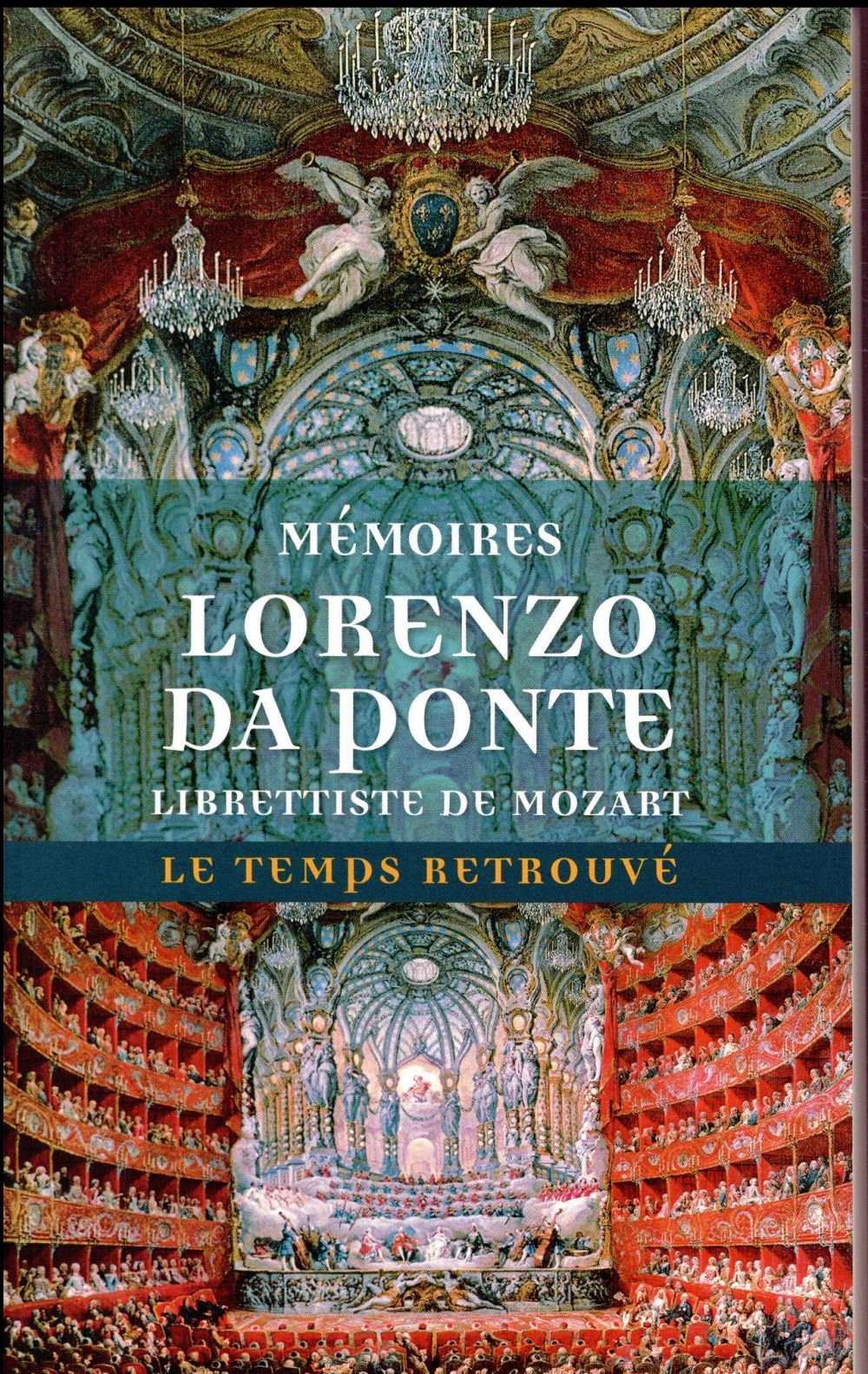 Da Ponte Lorenzo - MEMOIRES, PAR LE LIBRETTISTE DE MOZART Da Ponte Lorenzo - MEMOIRES, PAR LE LIBRETTISTE DE MOZART
